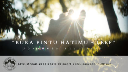 Livestream  Eredienst 20-03-2022 om 11.00 uur Nj. L. Huijzer-Wattimury