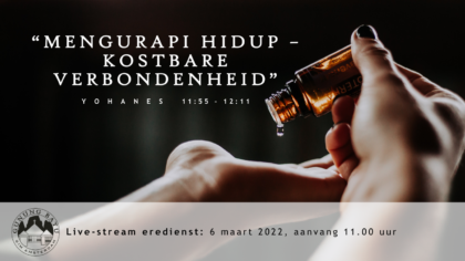 Livestream  Eredienst 6-3-2022 om 11.00 uur Pdt. E.S. Patty  Djemaat/Gemeente: GIM Amsterdam “ Gunung Batu”