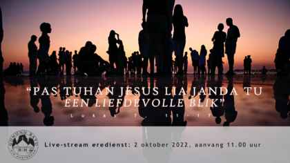 Livestream eredienst 2 oktober 2022 om 11.00 uur.