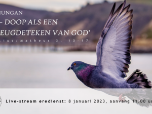 Livestream eredienst Gunung Batu – Dj. Amsterdam 8 januari 2023 om 11.00 uur.