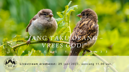 Livestream eredienst 25 juni 2023 om 11.00 uur. Voorganger: Pdt. E.S. Patty  Djemaat/Gemeente: GIM Amsterdam “ Gunung Batu”