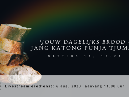 Livestream eredienst 6 augustus 2023 om 11.00 uur. Voorganger: Pdt. E.S. Patty  Djemaat/Gemeente: GIM Amsterdam “ Gunung Batu”